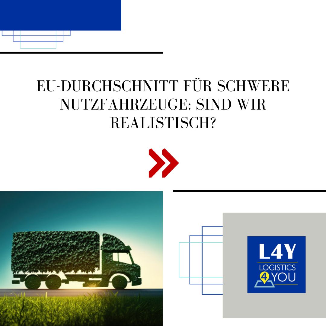 EU-Durchschnitt für schwere Nutzfahrzeuge Sind wir realistisch