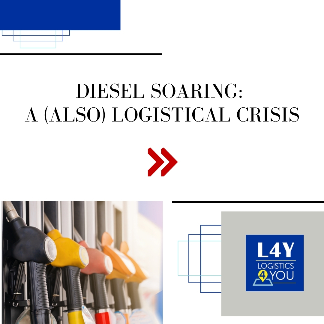 Diesel soaring: a (also) logistical crisis.
