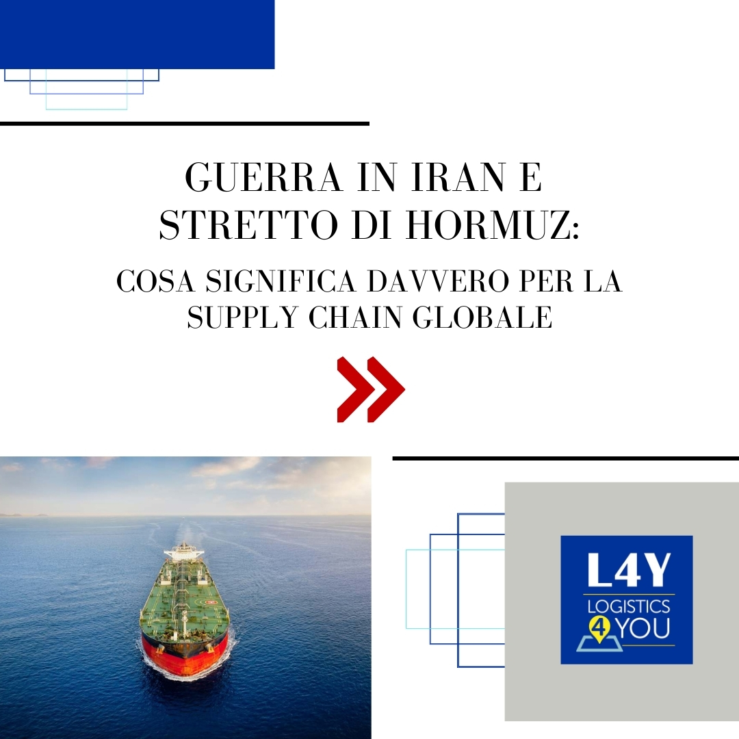 Guerra in Iran e stretto di Hormuz: cosa significa davvero per la supply chain globale