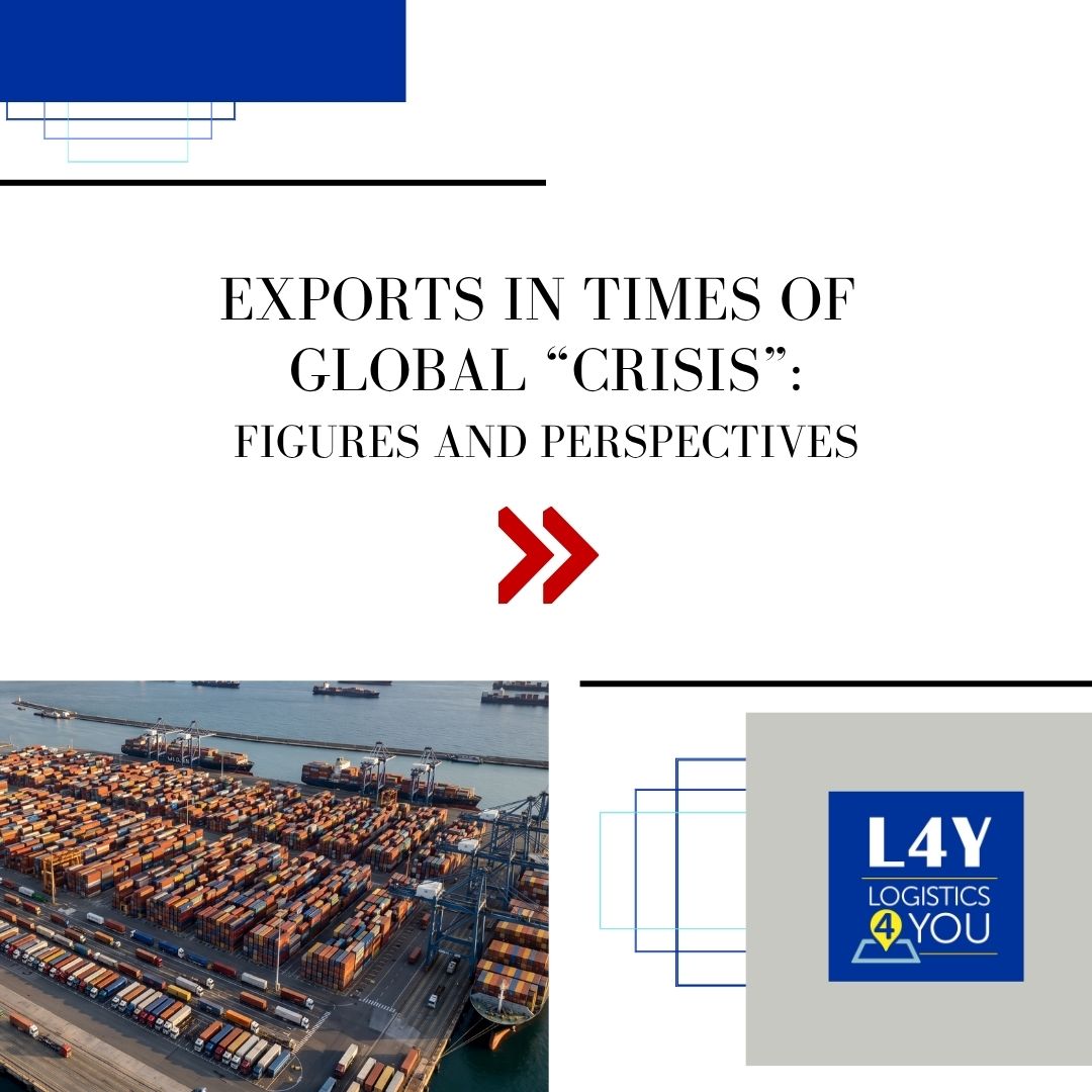 Exports in Times of Global “Crisis”: Figures and Perspectives