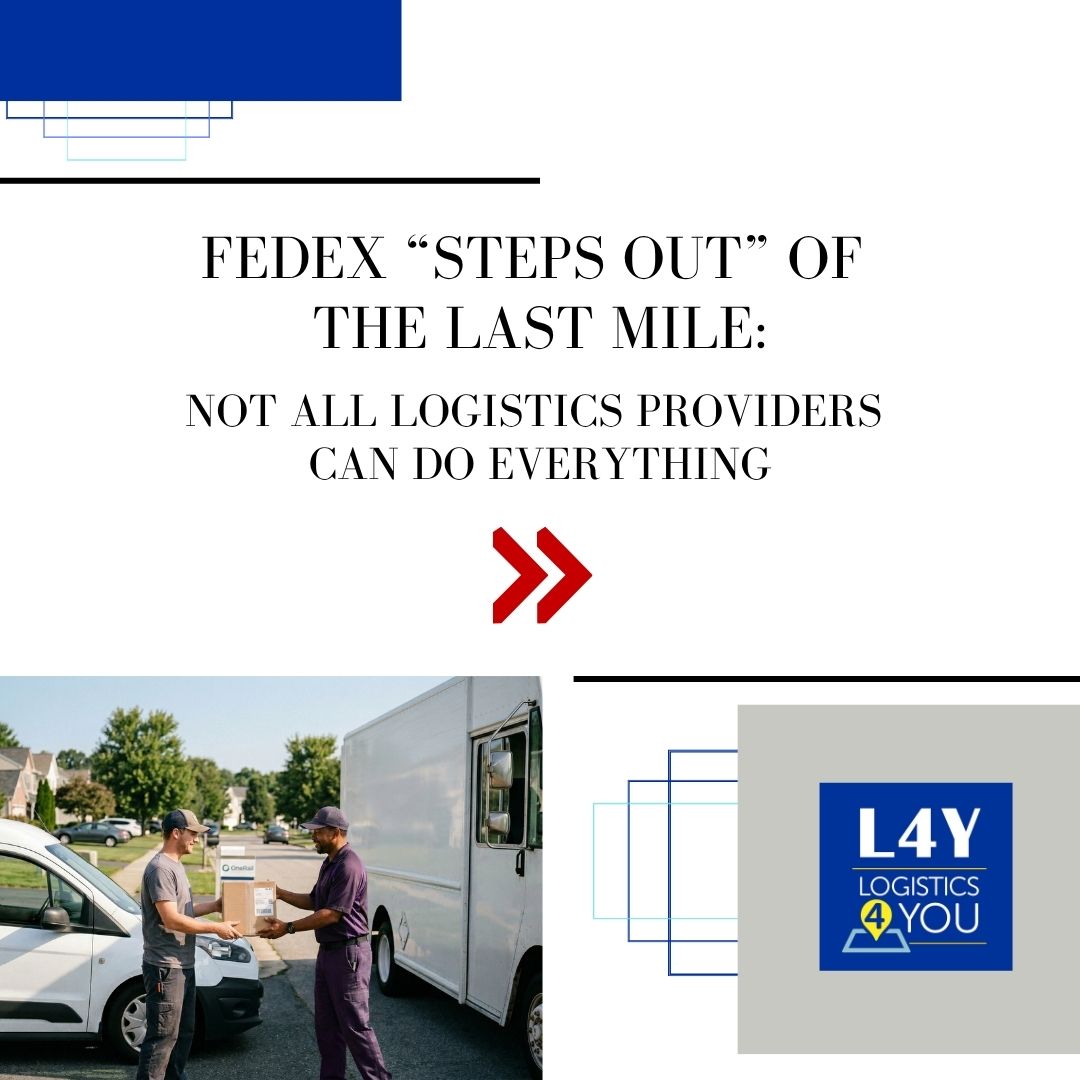 FedEx “steps out” of the last mile: not all logistics providers can do everything.