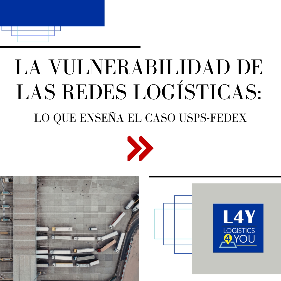 La vulnerabilidad de las redes logísticas: lo que enseña el caso USPS-FedEx